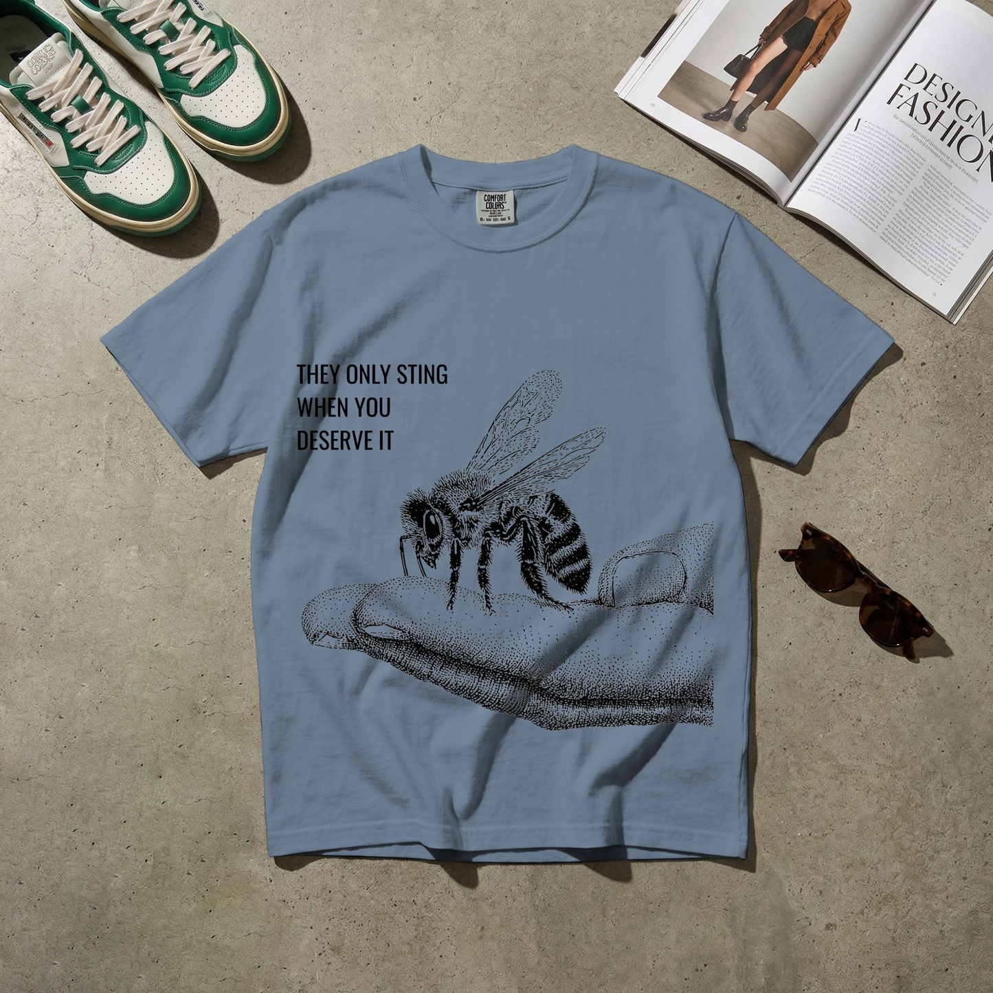They Only Sting When You Deserve It. Tee