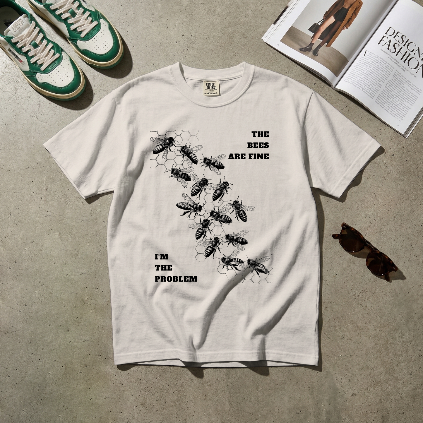 The Bees Are Fine. I'm the Problem. Tee