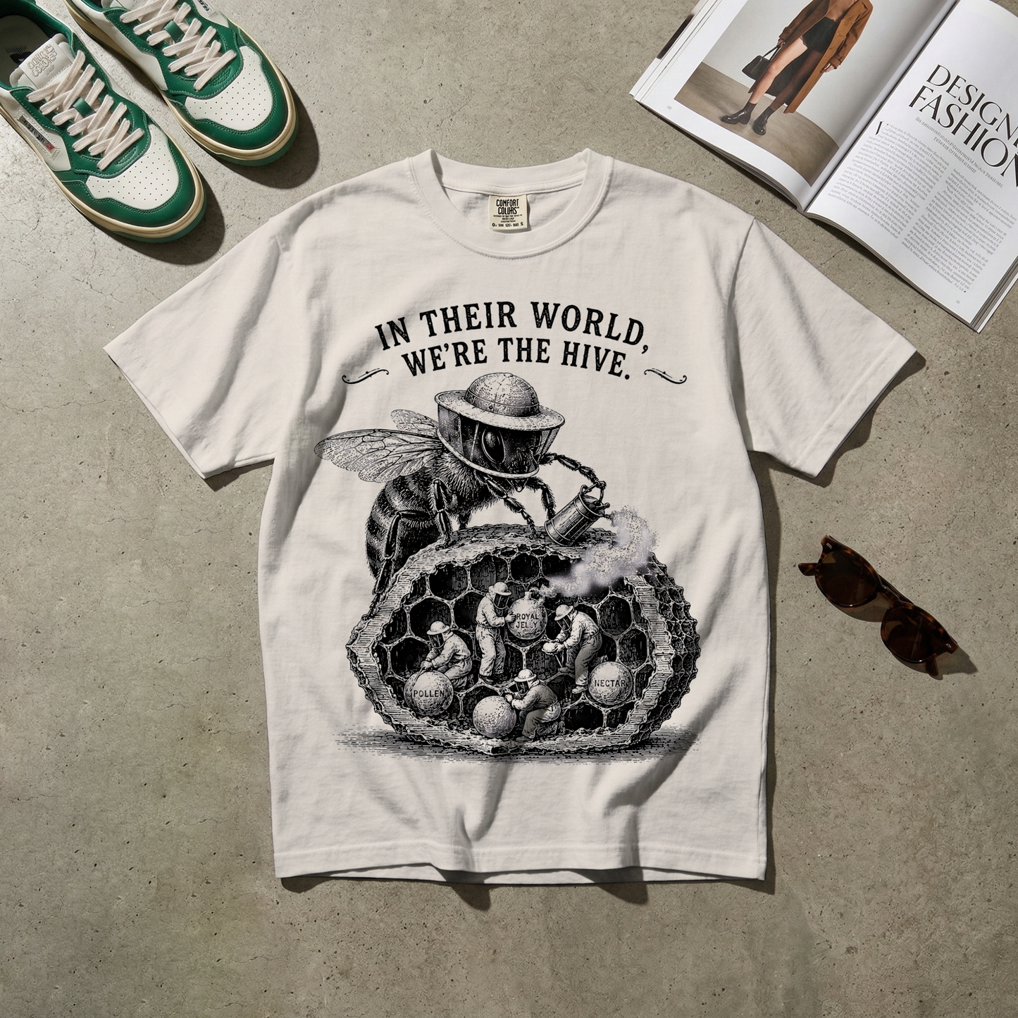 In Their World, We're the Hive. Tee