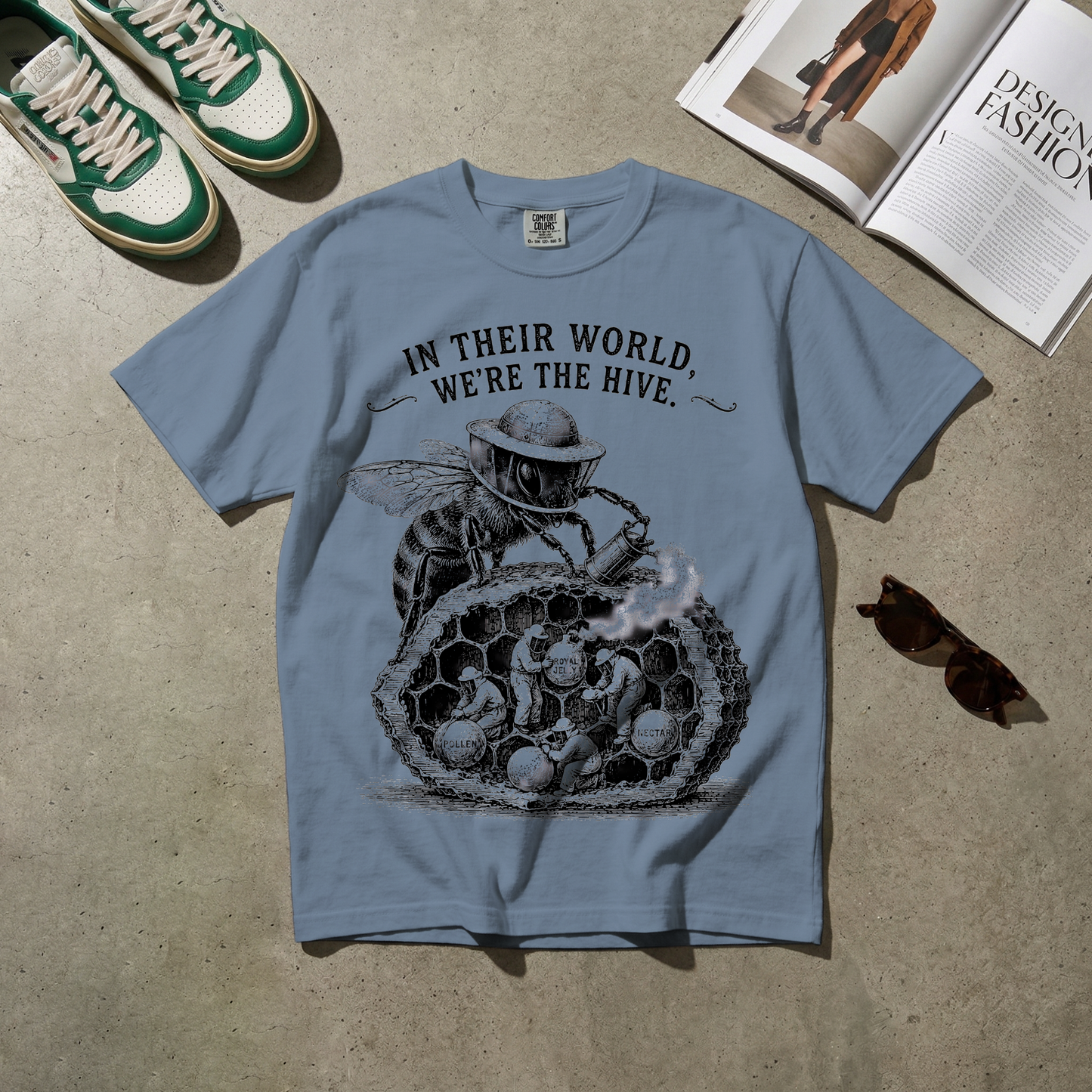 In Their World, We're the Hive. Tee