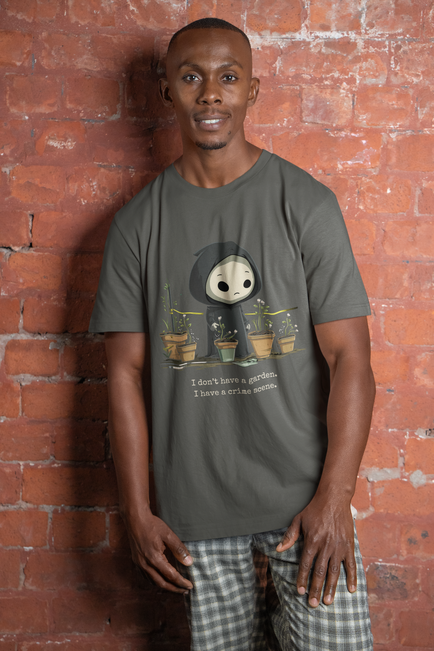 I Don't Have a Garden. I Have a Crime Scene. Tee