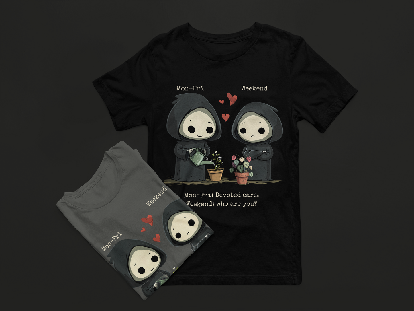 Mon–Fri Devoted Care, Weekend Who Are You Tee