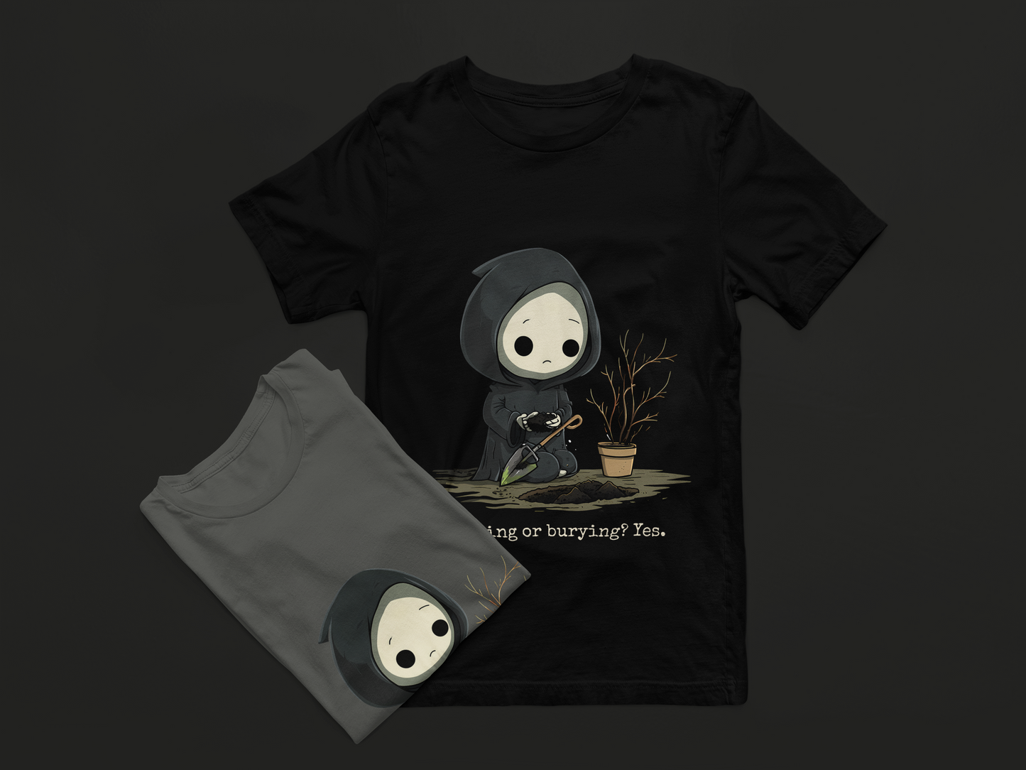 Planting or Burying? Yes. Tee